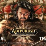 Adipurush Trailer : Prabhas and Kriti Sanon playing the lead role 2022