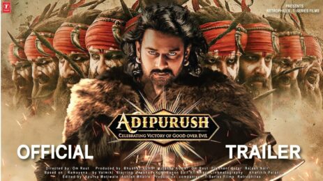 Adipurush Trailer : Prabhas and Kriti Sanon playing the lead role 2022